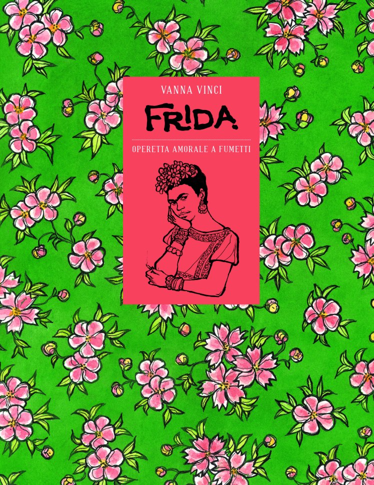 copertina_vanna-vinci-_frida-operetta-amorale-a-fumetti_24-ore-cultura-3